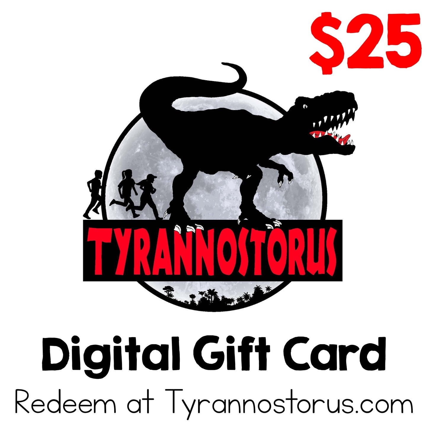 Tyrannostorus eGift Card