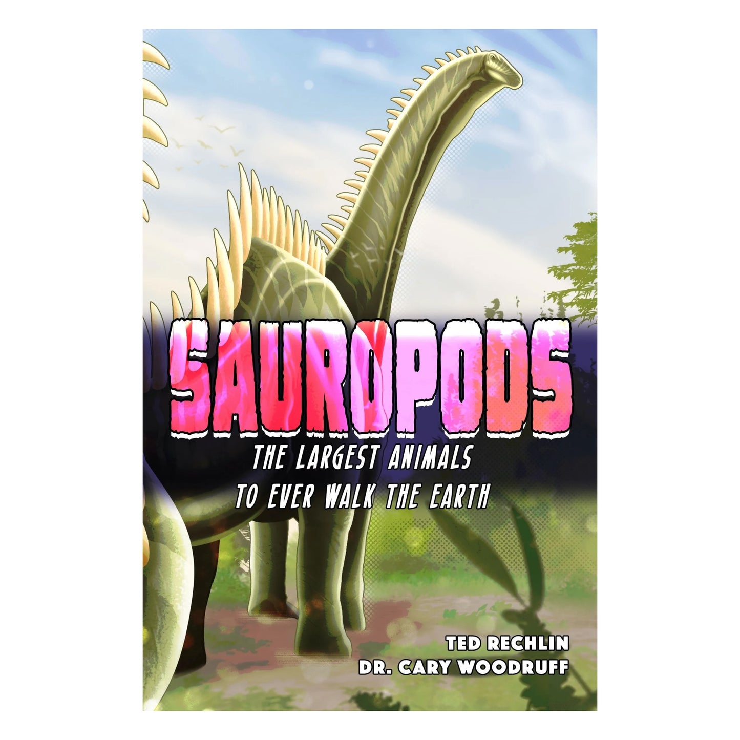 Sauropods: The Largest Animals to Ever Walk the Earth